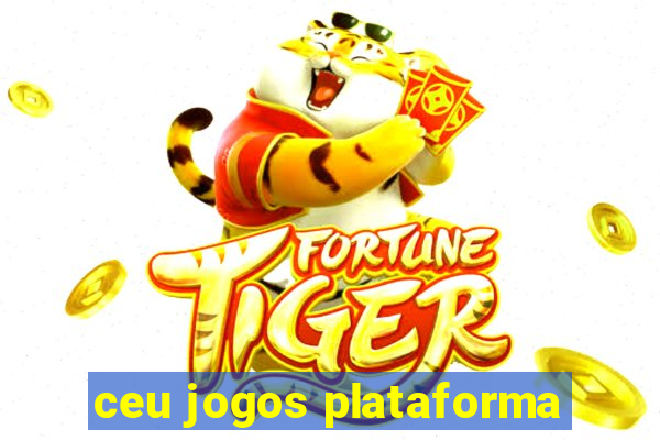 ceu jogos plataforma